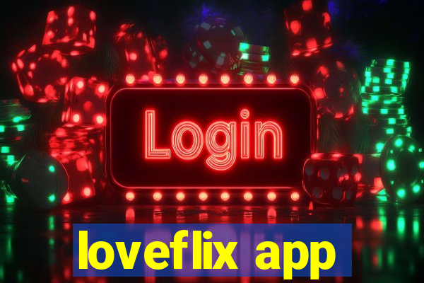 loveflix app